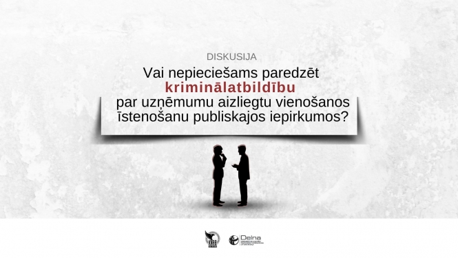 Attēlā redzams teksts "Vai nepieciešams paredzēt kriminālatbildību par uzņēmumu aizliegtu veinošanos īstenošanu publiskajos iepirkumos"