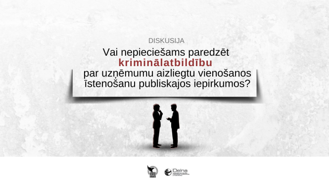 Attēlā redzams teksts "Vai nepieciešams paredzēt kriminālatbildību par uzņēmumu aizliegtu veinošanos īstenošanu publiskajos iepirkumos"